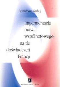 Implementacja prawa wsplnotowego na tle dowiadcze Francji - 2825664254