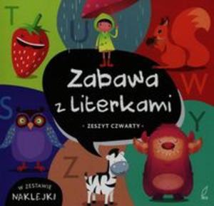 Zabawa z literkami. Zeszyt czwarty - 2857770003