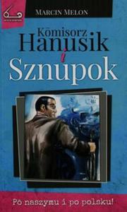 Komisorz Hanusik i Sznupok - 2857770212