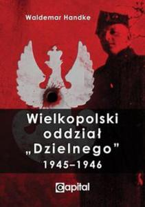 Wielkopolski oddzia Dzielnego 1946-1946 - 2857770226