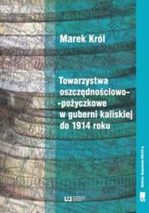 Towarzystwa oszczdnociowo-poyczkowe w guberni kaliskiej do 1914 roku - 2857770498