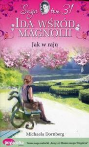 Ida wrd magnolii Tom 31 Jak w raju - 2857770612