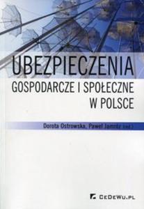 Ubezpieczenia gospodarcze i spoeczne w Polsce - 2857770754