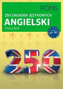 250 zagadek jzykowych angielski z kluczem - 2857770793