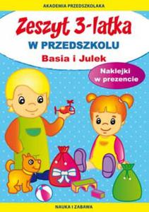 Zeszyt 3-latka. Basia i Julek. W przedszkolu - 2857770853