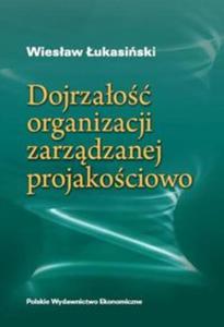 Dojrzao organizacji zarzdzanej jakociowo - 2857771644