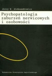 Psychopatologia zaburze nerwicowych i osobowoci - 2825664398