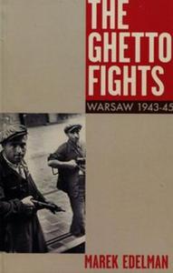 The Ghetto Fights Warsaw 1943-45 - 2857773868