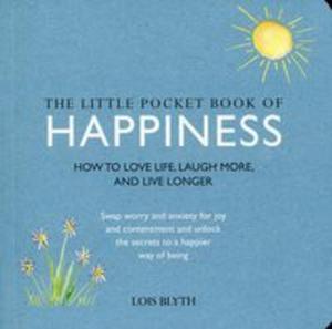 The Little Pocket Book of Happiness - 2857774941