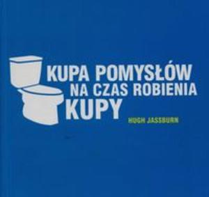 Kupa pomysw na czas robienia kupy - 2857775175