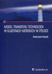 Model transferu technologii w klastrach morskich w Polsce - 2857775465