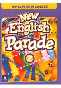 New English Parade 2. Workbook. Jzyk angielski. - 2825646212