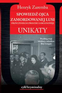 Spowied ojca zamordowanej Lusi. Unikaty - 2857776315