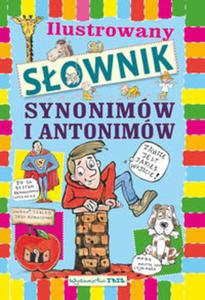 Ilustrowany sownik synonimw i antonimw dla dzieci - 2857776627