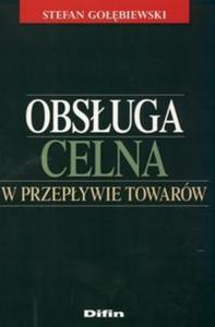 Obsuga celna w przepywie towarw - 2825664625