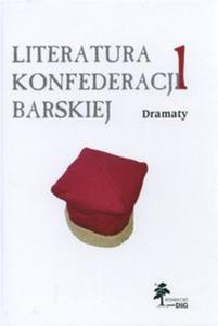 Literatura Konfederacji Barskiej Dramaty - 2825664660