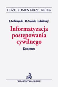 Informatyzacja postpowania cywilnego. Komentarz - 2857777376