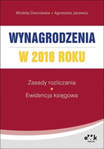 Wynagrodzenia w 2016 roku - zasady rozliczania - ewidencja ksigowa