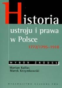 Historia ustroju i prawa w Polsce 1772/1795-1918 - 2825664669