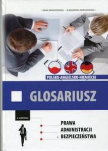 Glosariusz z zakresu prawa, administracji i bezpieczestwa polsko-angielsko-niemiecki - 2857777593