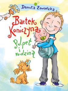 Bartek Koniczyna, Pulpet i rodzina - 2857778262