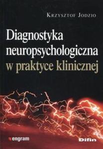 Diagnostyka neuropsychologiczna w praktyce - 2857778404