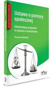 Ustawa o pomocy spoecznej Interpretacje przepisw w oparciu o orzecznictwo - 2857778752