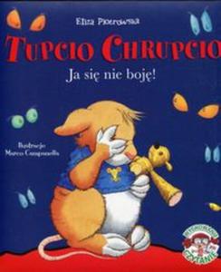 Tupcio Chrupcio Ja si nie boj - 2857779314