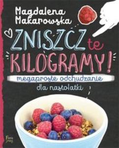 Zniszcz te kilogramy - 2857779465