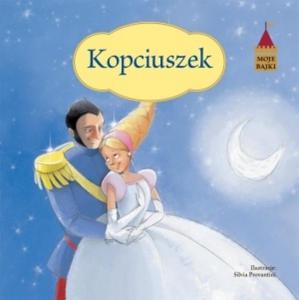 Moje bajki. Kopciuszek - 2857779524