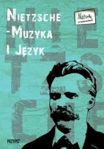 Nietzsche muzyka i jzyk - 2857780001