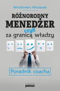 Rnorodny meneder czyli za granic wadzy - 2857780076