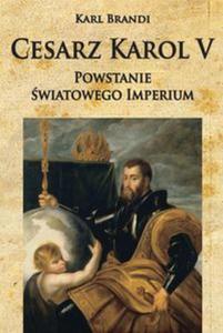 Cesarz Karol V Powstanie wiatowego imperium - 2857780390