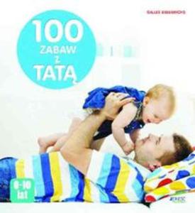 100 zabaw z tat - 2857780666