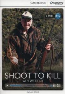 Shoot to Kill: Why We Hunt - 2857780726