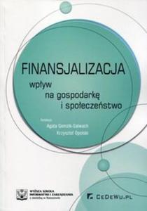 Finansjalizacja Wpyw na gospodark i spoeczestwo