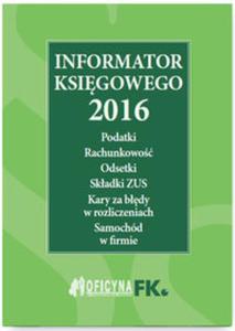 Informator ksigowego 2016 St. praw.05/16 - 2857780859