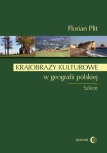 KRAJOBRAZY KULTUROWE W GEOGRAFII POLSKIE J BR DIALOG 9788380024151