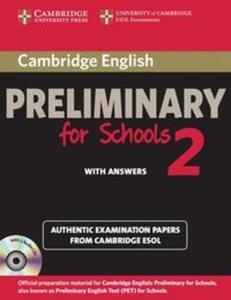 Cambridge English Preliminary for Schools 2 Authentic examination papers with answers + 2CD - 2857781458