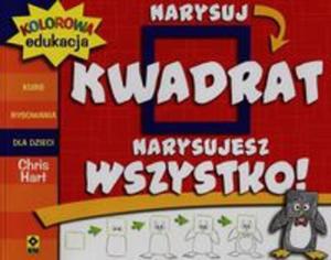 Kolorowa edukacja Narysuj kwadrat Narysujesz wszystko - 2857781840