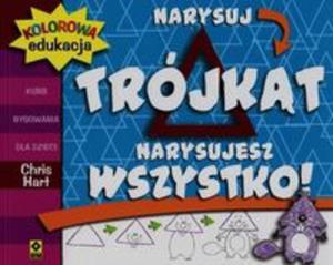 Kolorowa edukacja Narysuj trjkt Narysujesz wszystko - 2857781842