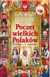 Kocham Polsk. Poczet wielkich Polakw - 2857782088