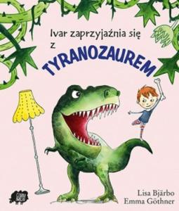 IVAR ZAPRZYJANIA SI Z TYRANOZAUREM - 2857782090