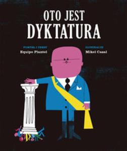 Oto jest dyktatura - 2857782095