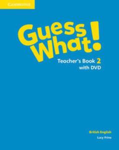 Guess What! 2 Teacher's Book with DVD British English - 2857782181