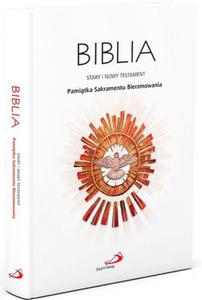 BIBLIA ST.I NT.SAKRAMENT BIERZMOWANIA OP EDYCJA W.PAWA 5907564020992 - 2857782343
