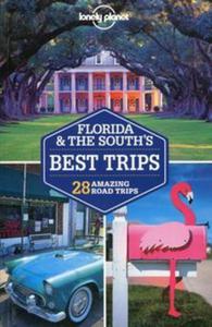 Lonely Planet Florida & the South's Best Trips - 2857782400