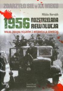 Rozstrzelana rewolucja 1956 - 2825664937