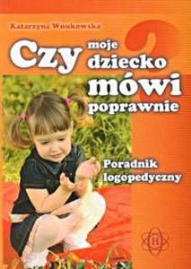 CZY MOJE DZIECKO MWI .... - 2857782741