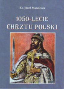 1050-lecie Chrztu Polski - 2857782875